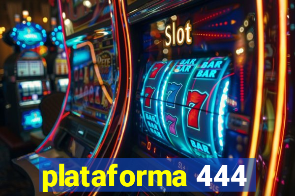 plataforma 444